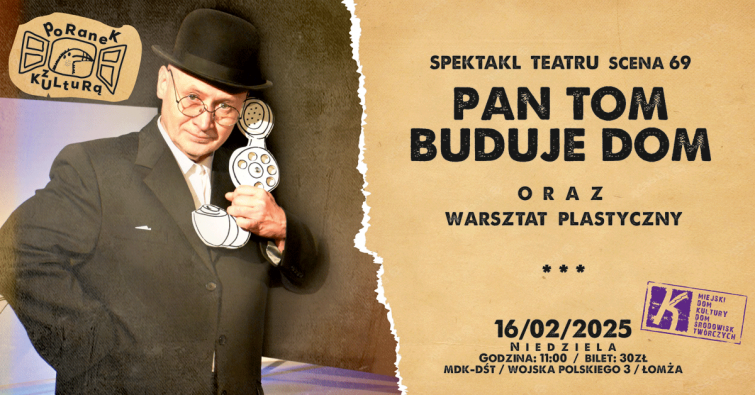 Spektakl „Pan Tom buduje dom” Teatru Scena 69 i warsztat plastyczny