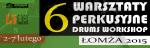 VI Warsztaty Perkusyjne DRUMS WORKSHOP 2015