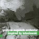 Grażyna Auguścik Orchestar - Inspired by Lutosławski